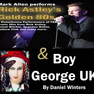Rick Astley & Boy George Tribute Double Bill -September 12th
