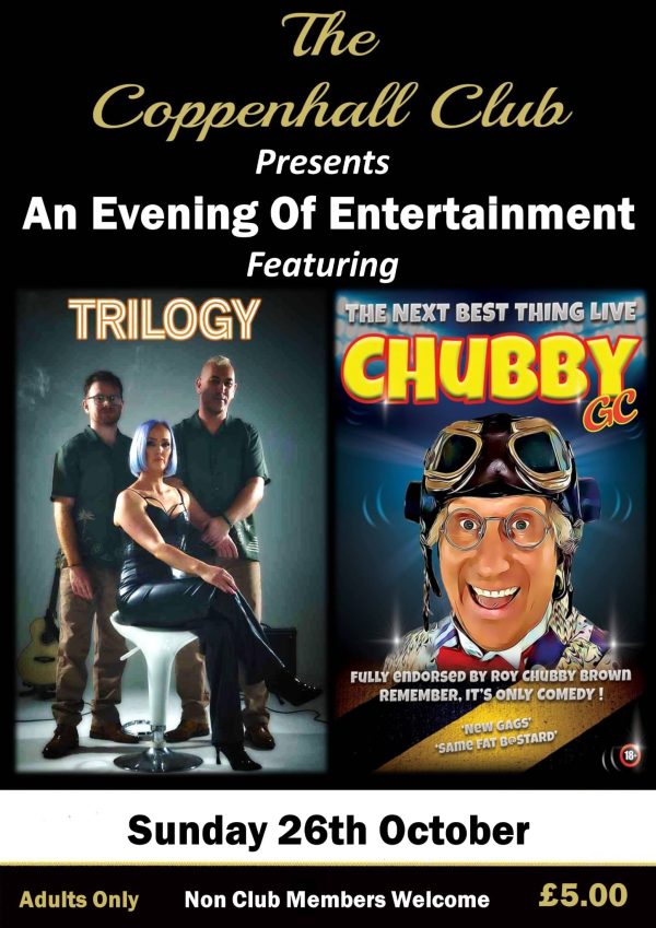Chubby GC & Trilogy - Sunday 26th October
